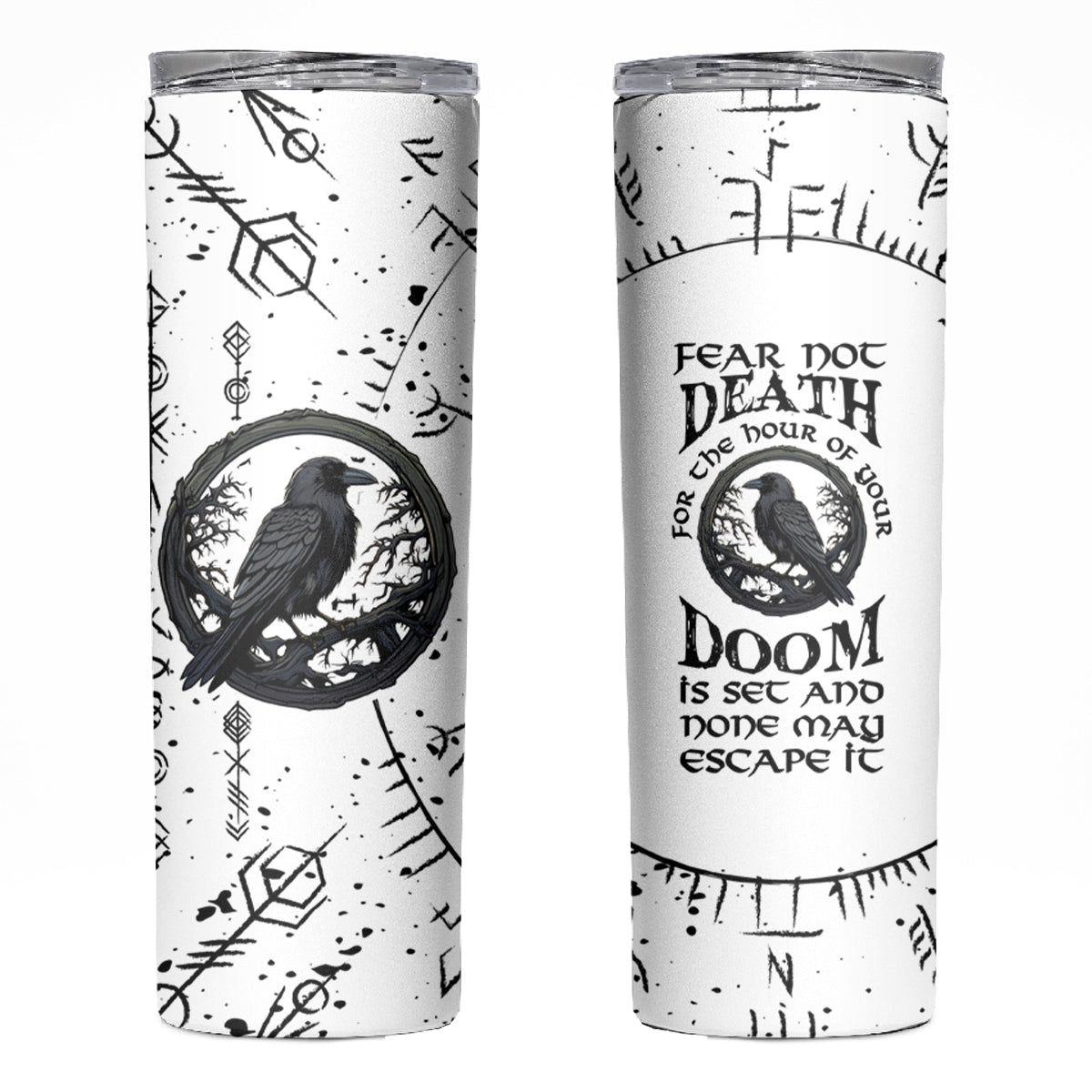 Viking Raven Skinny Tumbler Fear Not Death For the Hour Of Your Doom - Wonder Print Shop