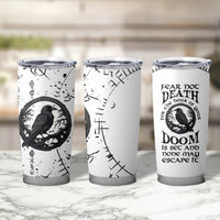 Viking Raven Tumbler Cup Fear Not Death For the Hour Of Your Doom - Wonder Print Shop
