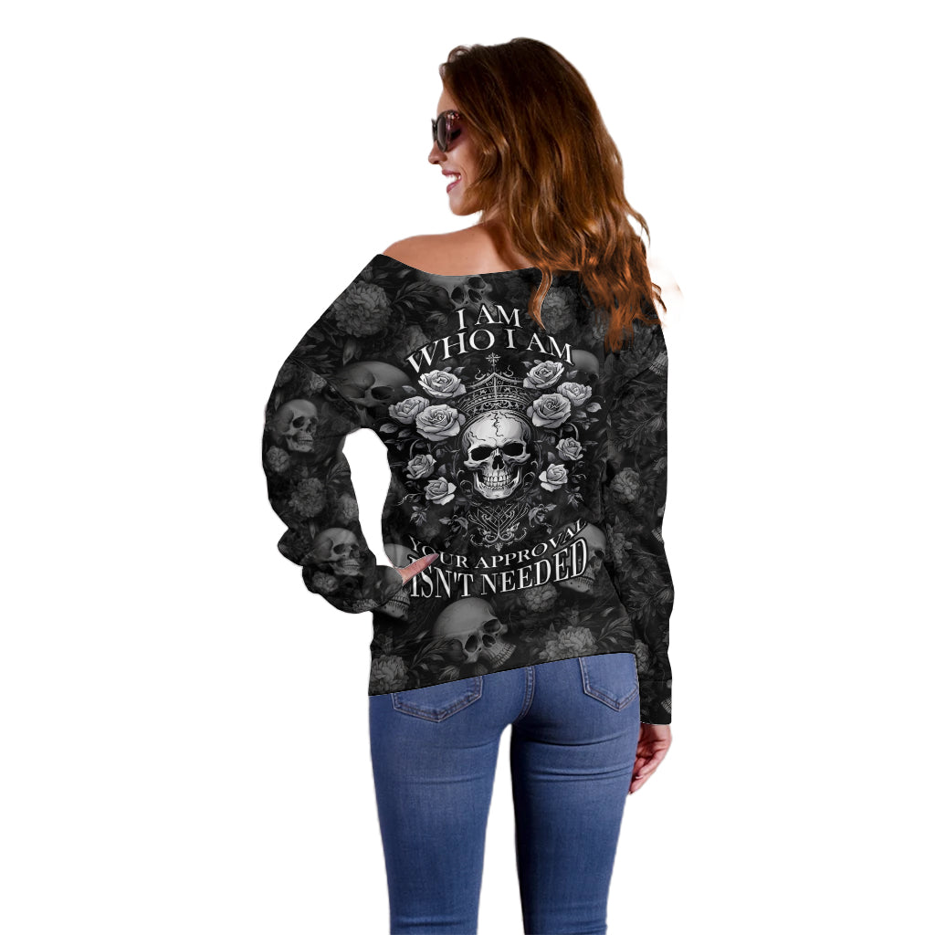 Skull Off Shoulder Sweater I Am Who I Am Your Approval Isn't Needed - Wonder Print Shop
