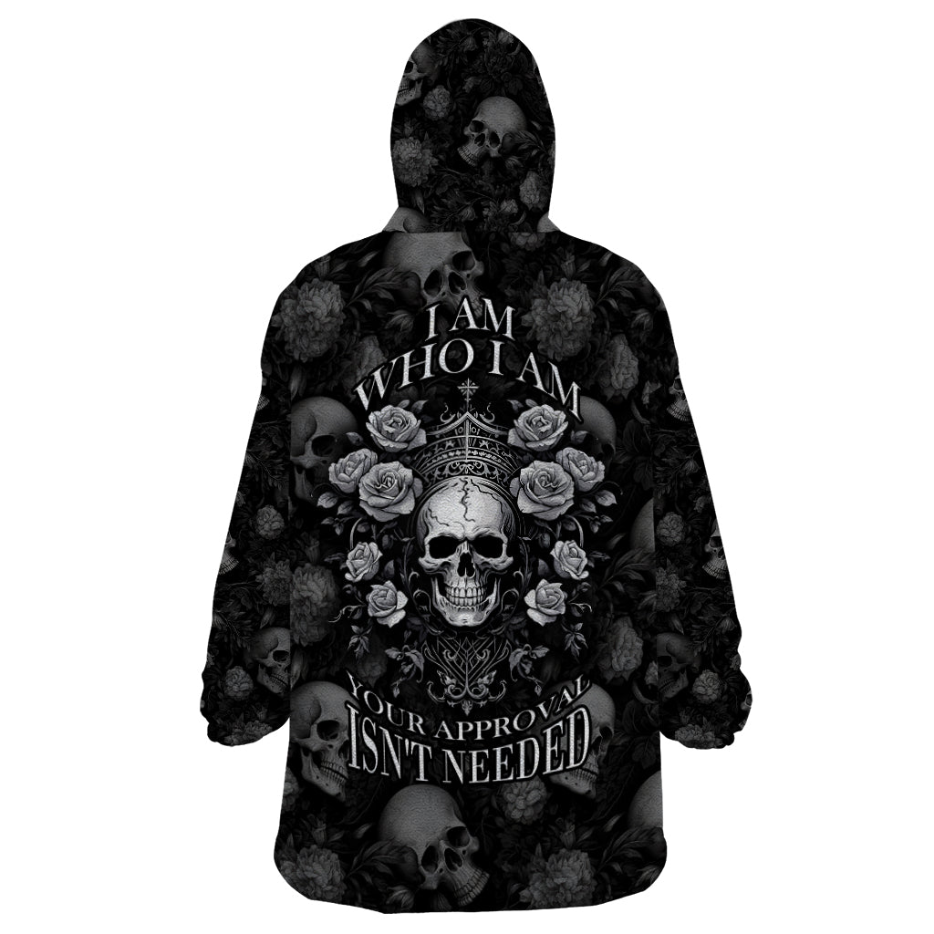 Skull Wearable Blanket Hoodie I Am Who I Am Your Approval Isn't Needed - Wonder Print Shop