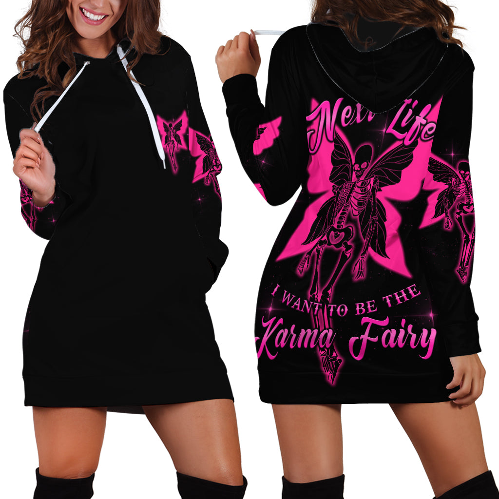 In My Next Life I Want To Be The Karma Fairy Hoodie Dress - Wonder Print Shop