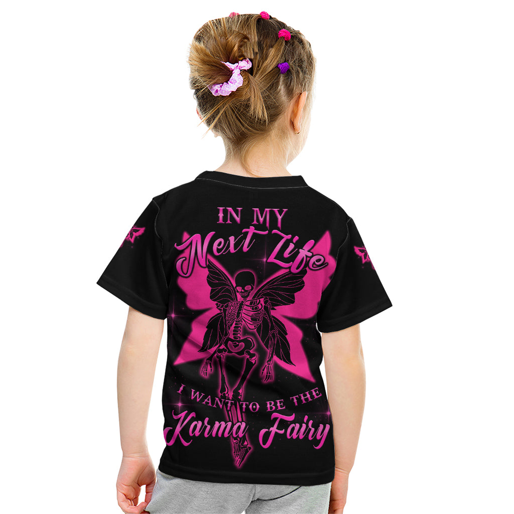 In My Next Life I Want To Be The Karma Fairy Kid T Shirt - Wonder Print Shop
