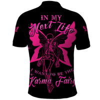 In My Next Life I Want To Be The Karma Fairy Polo Shirt - Wonder Print Shop