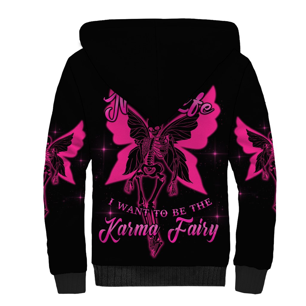 In My Next Life I Want To Be The Karma Fairy Sherpa Hoodie - Wonder Print Shop