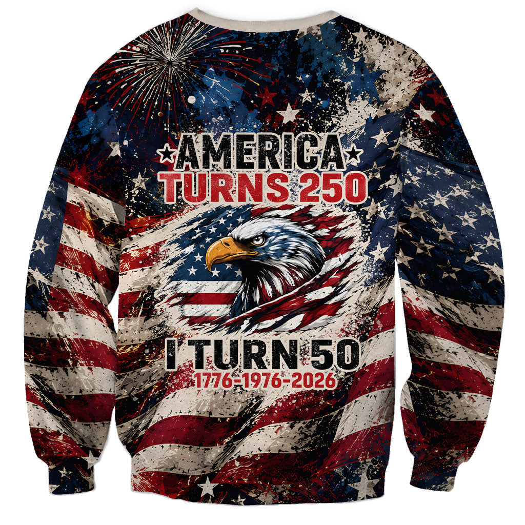 America Turns 250 Happy 50th Birthday Sweatshirt Patriotic Eagle US Flag Distressed Splatter