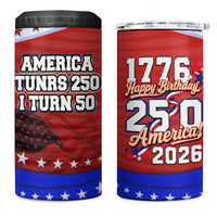 America Turns 250 I Turn 50 4 in 1 Can Cooler Tumbler Patriotic Eagle Flag Birthday Stars Stripes