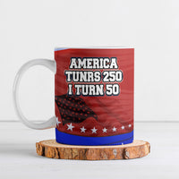 America Turns 250 I Turn 50 Ceramic Mug Patriotic Eagle Flag Birthday Stars Stripes