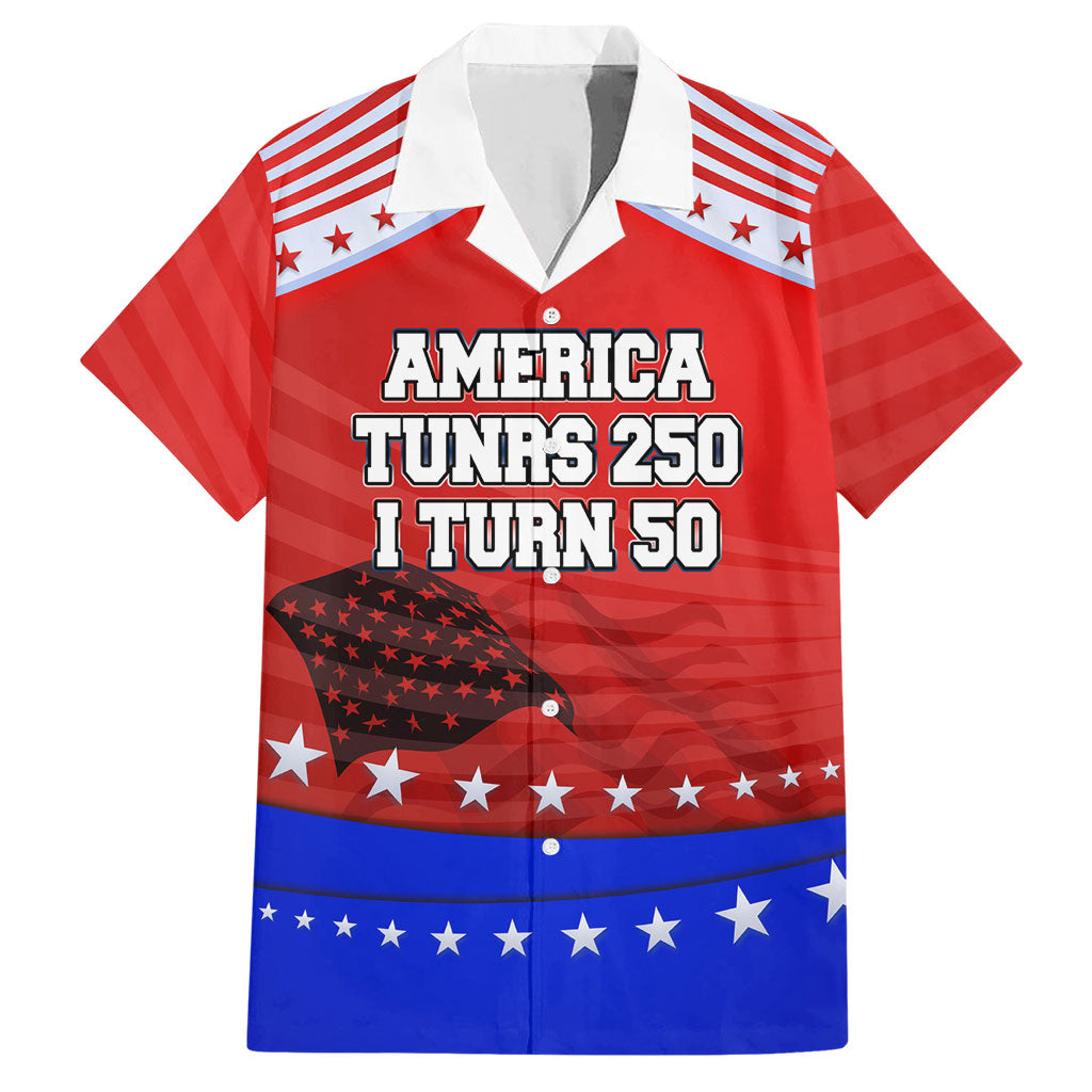 America Turns 250 I Turn 50 Hawaiian Shirt Patriotic Eagle Flag Birthday Stars Stripes