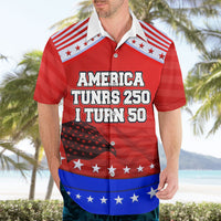 America Turns 250 I Turn 50 Hawaiian Shirt Patriotic Eagle Flag Birthday Stars Stripes