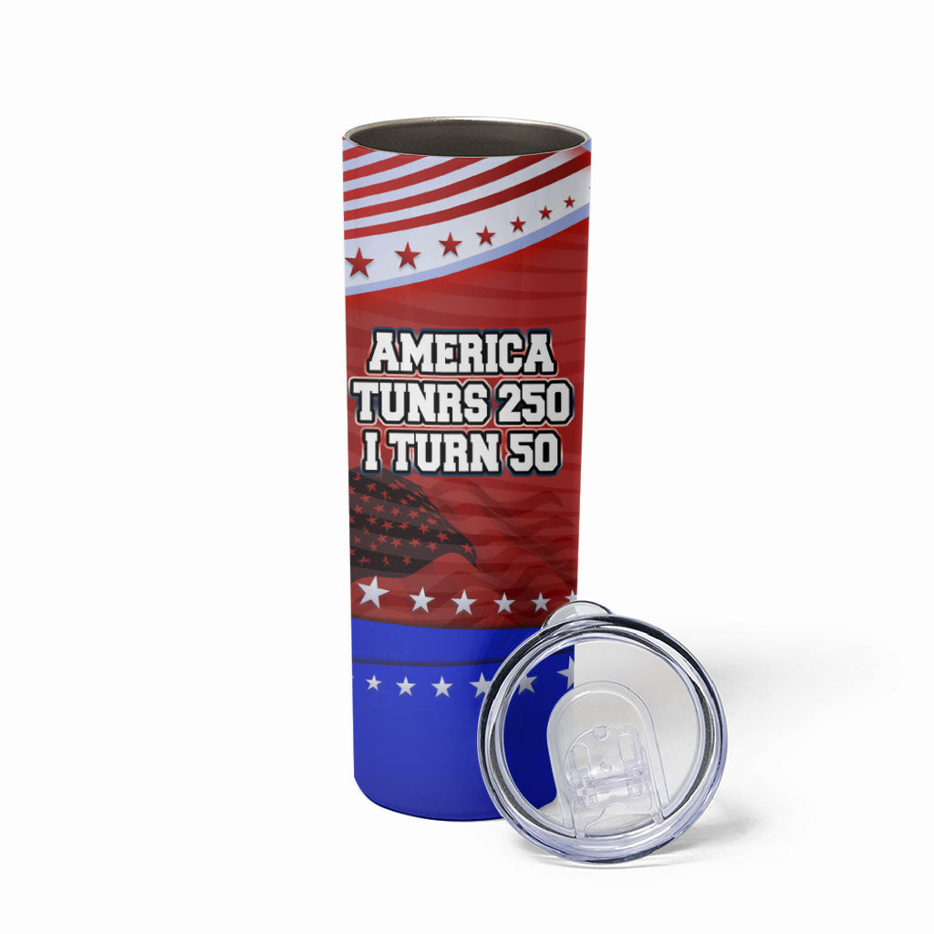 America Turns 250 I Turn 50 Skinny Tumbler Patriotic Eagle Flag Birthday Stars Stripes