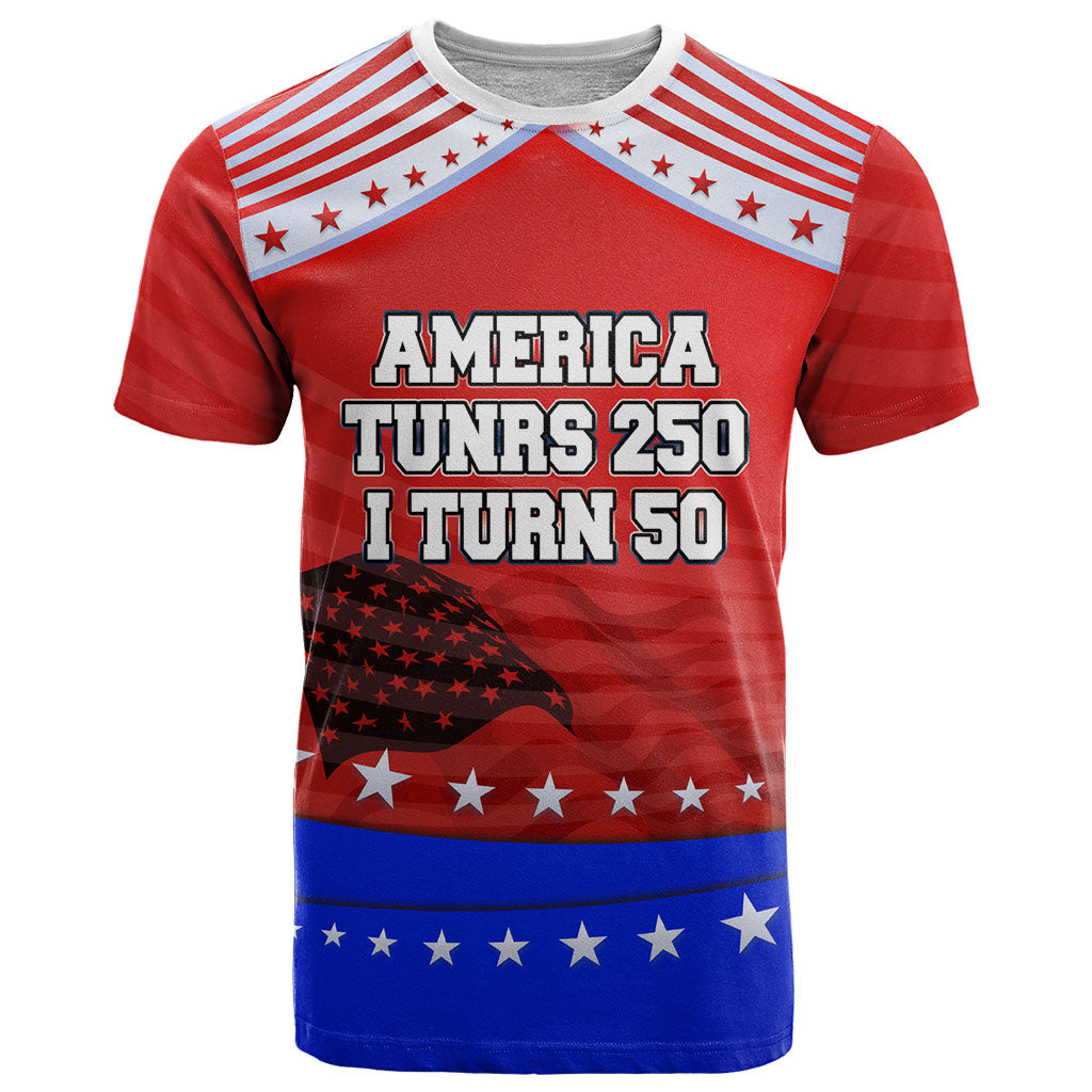 America Turns 250 I Turn 50 T Shirt Patriotic Eagle Flag Birthday Stars Stripes