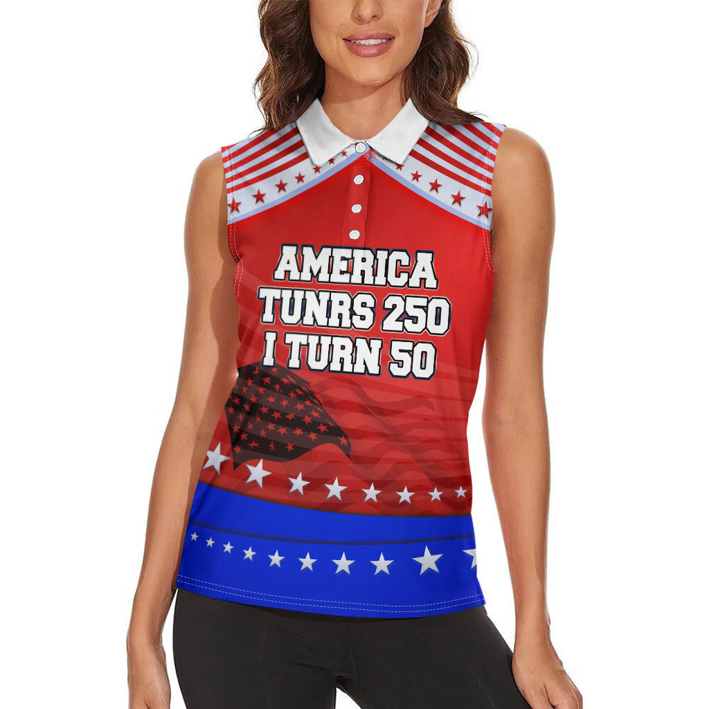 America Turns 250 I Turn 50 Women Sleeveless Polo Shirt Patriotic Eagle Flag Birthday Stars Stripes