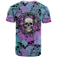 Skull Pattern T Shirt Your Are Not Hard To Love - Wonder Print Shop