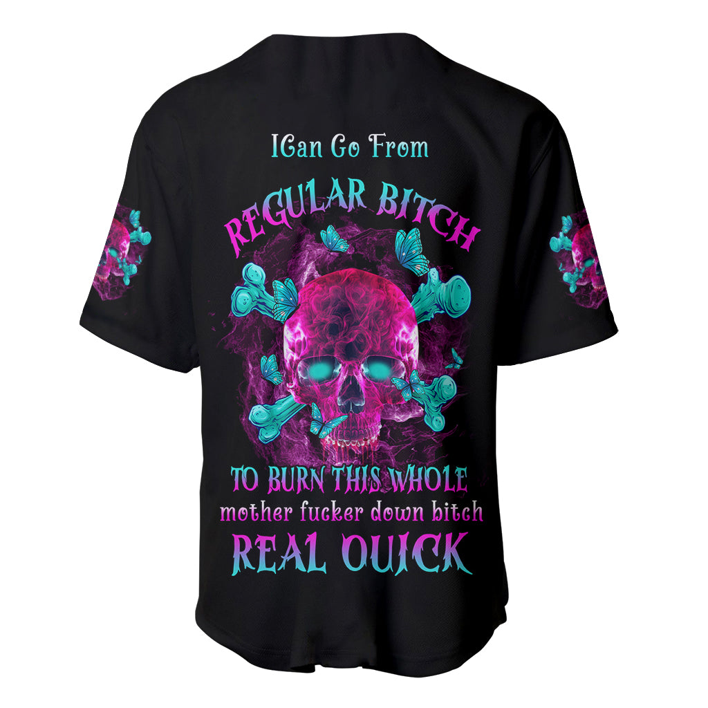 I Can Go From Regular B To Burn Baseball Jersey - Wonder Print Shop