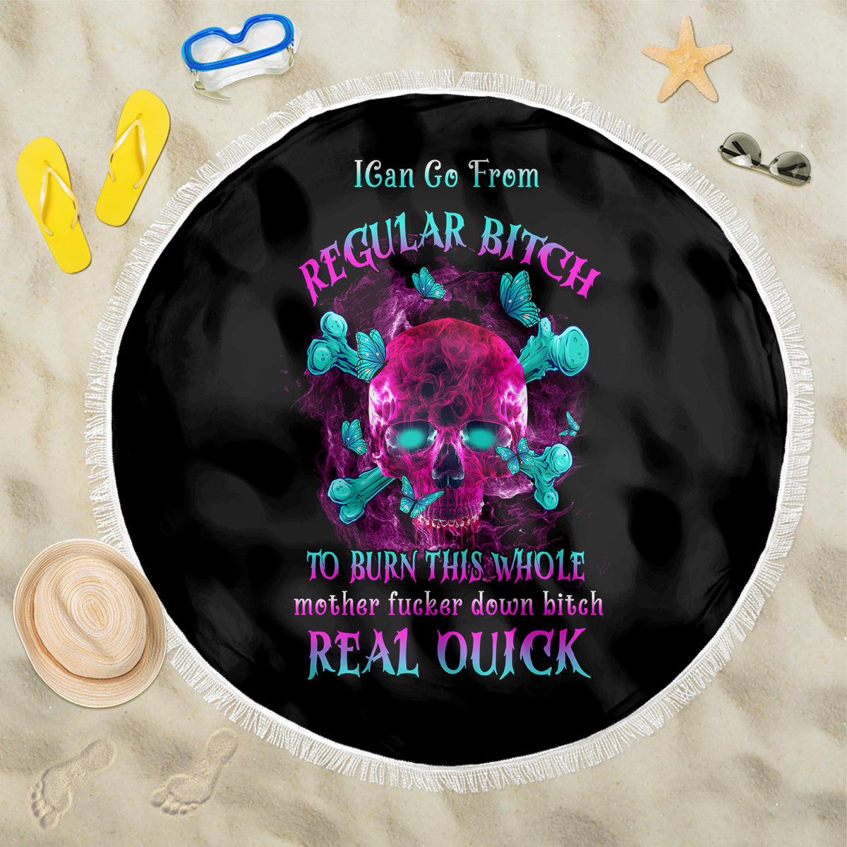 I Can Go From Regular B To Burn Beach Blanket - Wonder Print Shop