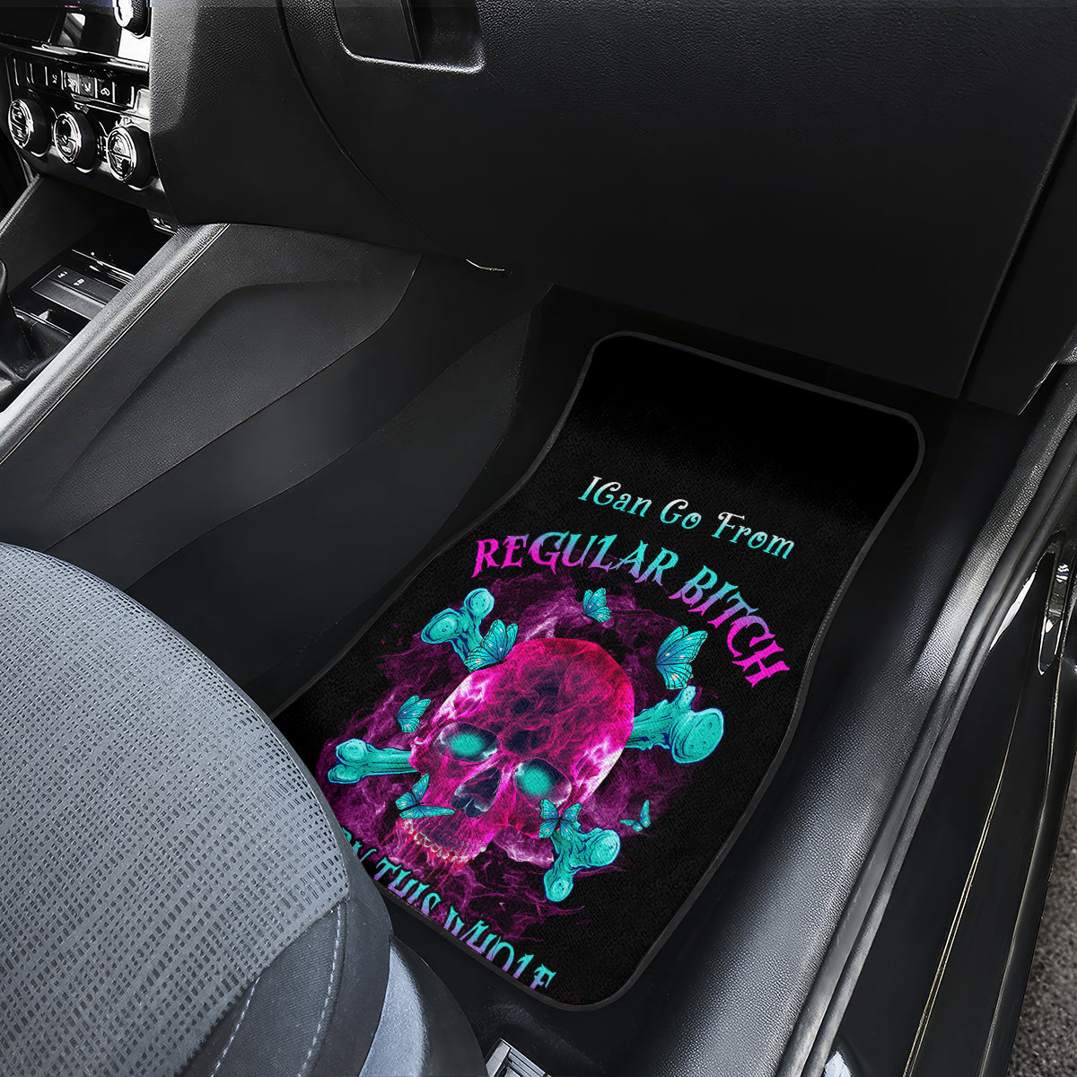 I Can Go From Regular B To Burn Car Mats - Wonder Print Shop