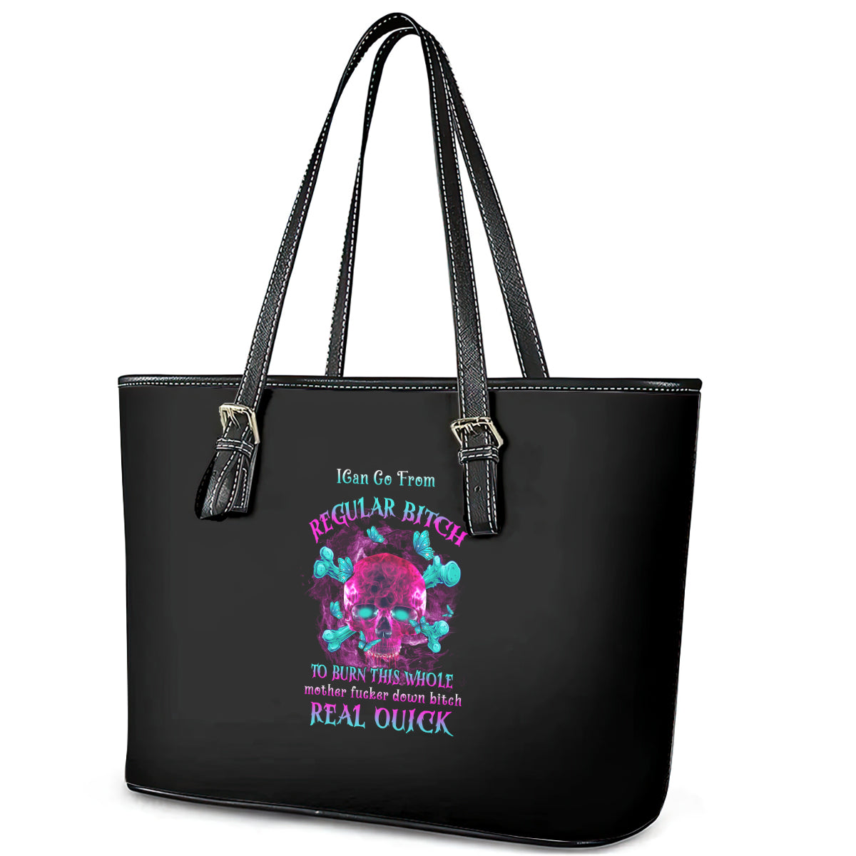 I Can Go From Regular B To Burn Leather Tote Bag - Wonder Print Shop
