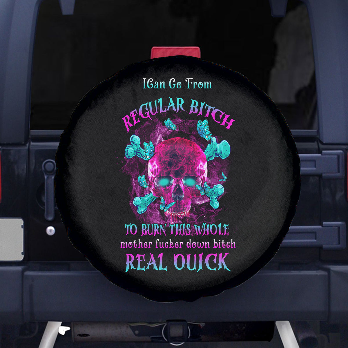 I Can Go From Regular B To Burn Spare Tire Cover - Wonder Print Shop