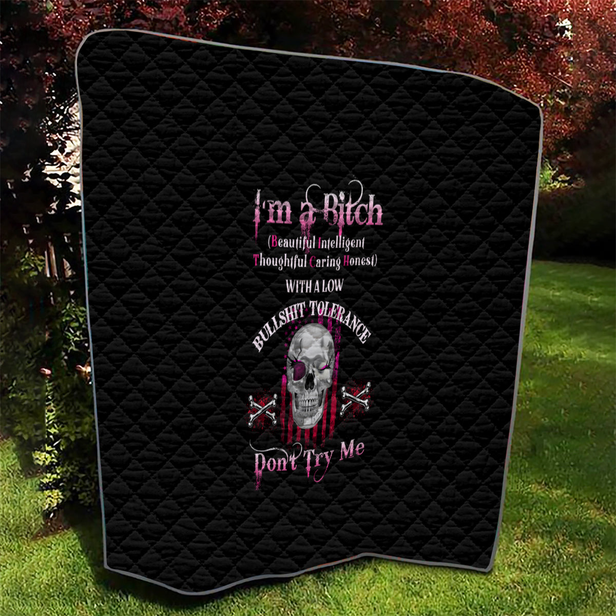 I'm A B Don't Try Me Quilt - Wonder Print Shop