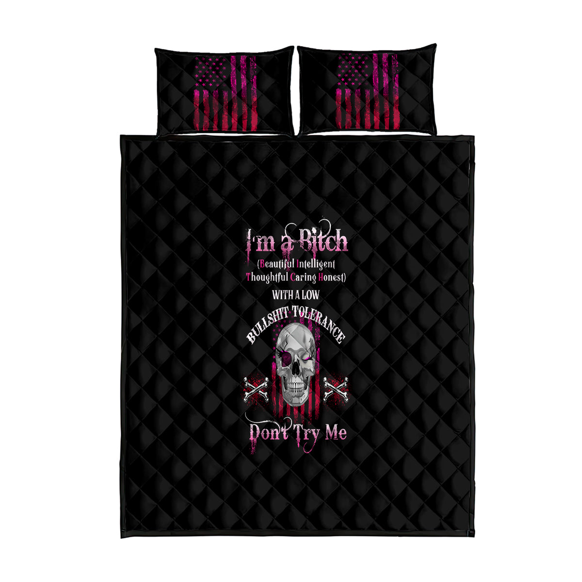 I'm A B Don't Try Me Quilt Bed Set - Wonder Print Shop