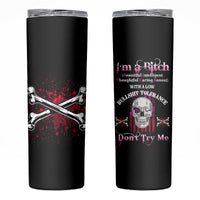 I'm A B Don't Try Me Skinny Tumbler - Wonder Print Shop
