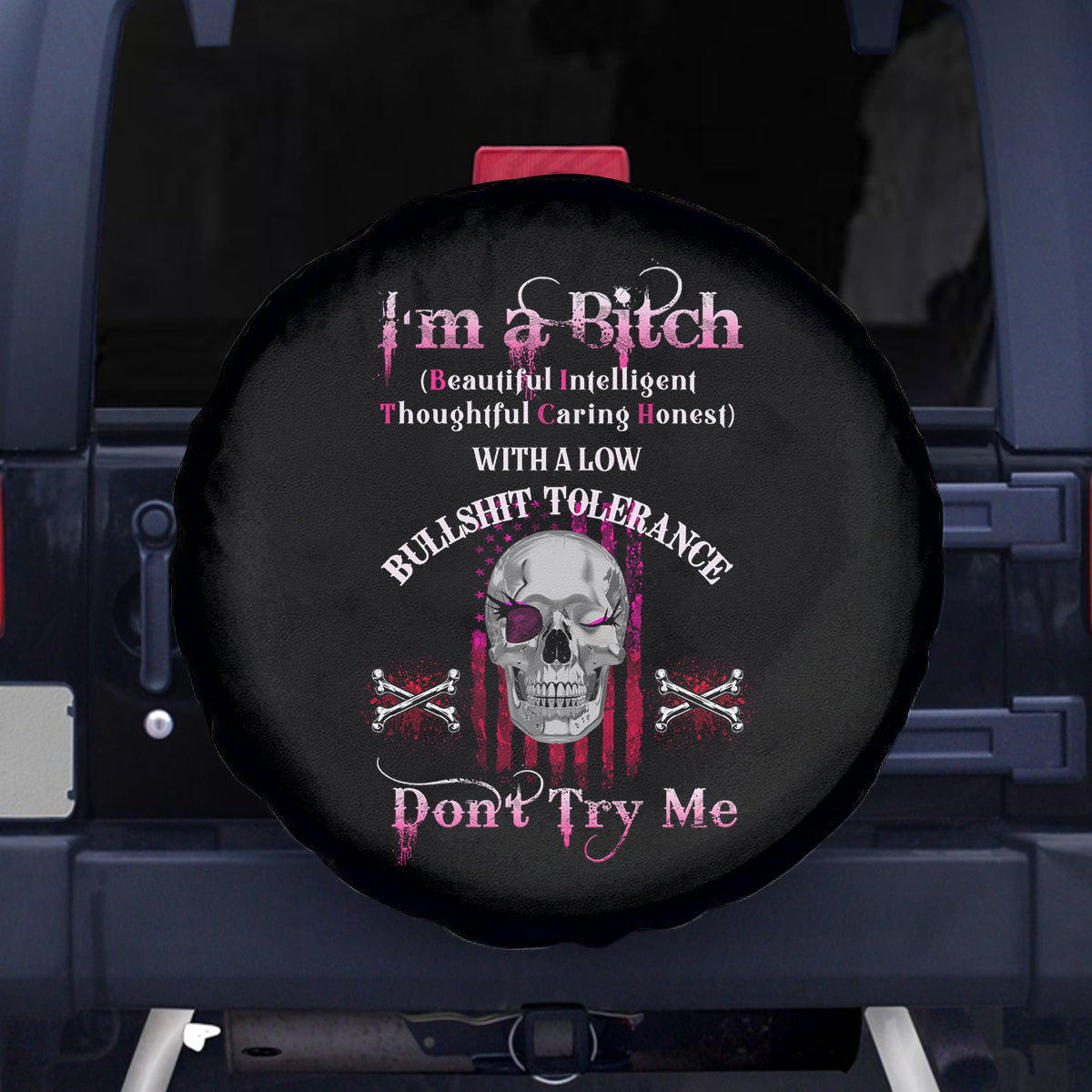 I'm A B Don't Try Me Spare Tire Cover - Wonder Print Shop