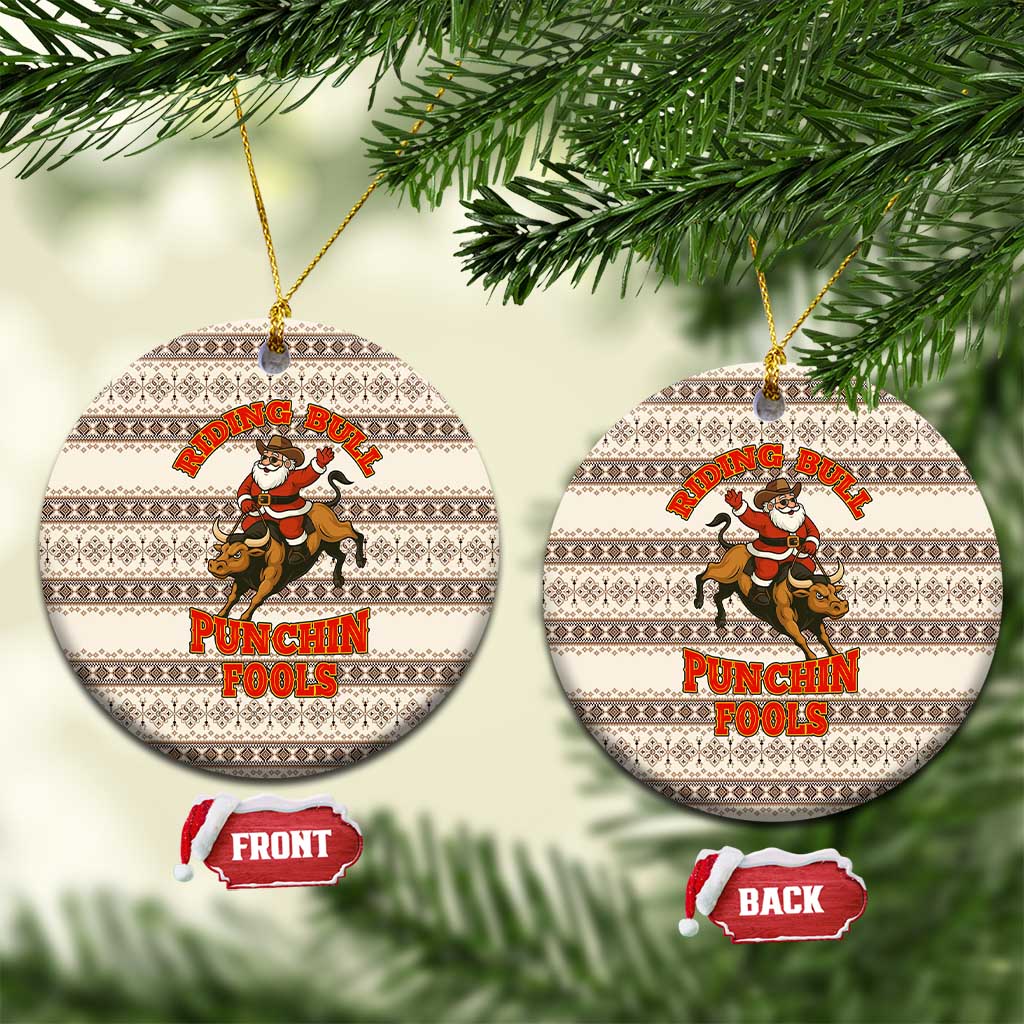 Riding Bulls Punchin Fools Christmas Ceramic Ornament Xmas Holiday Patterns - Wonder Print Shop