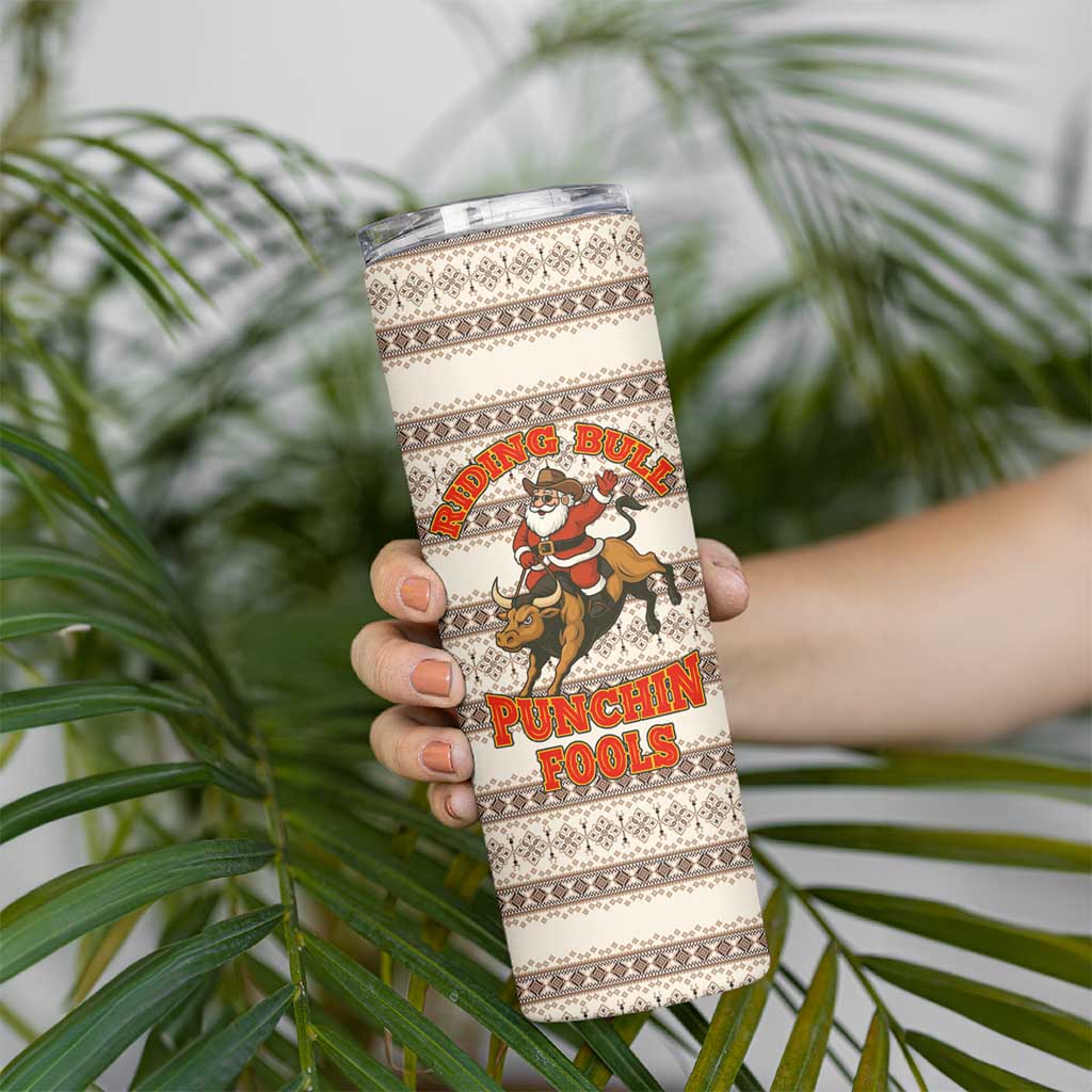 Riding Bulls Punchin Fools Christmas Skinny Tumbler Xmas Holiday Patterns - Wonder Print Shop