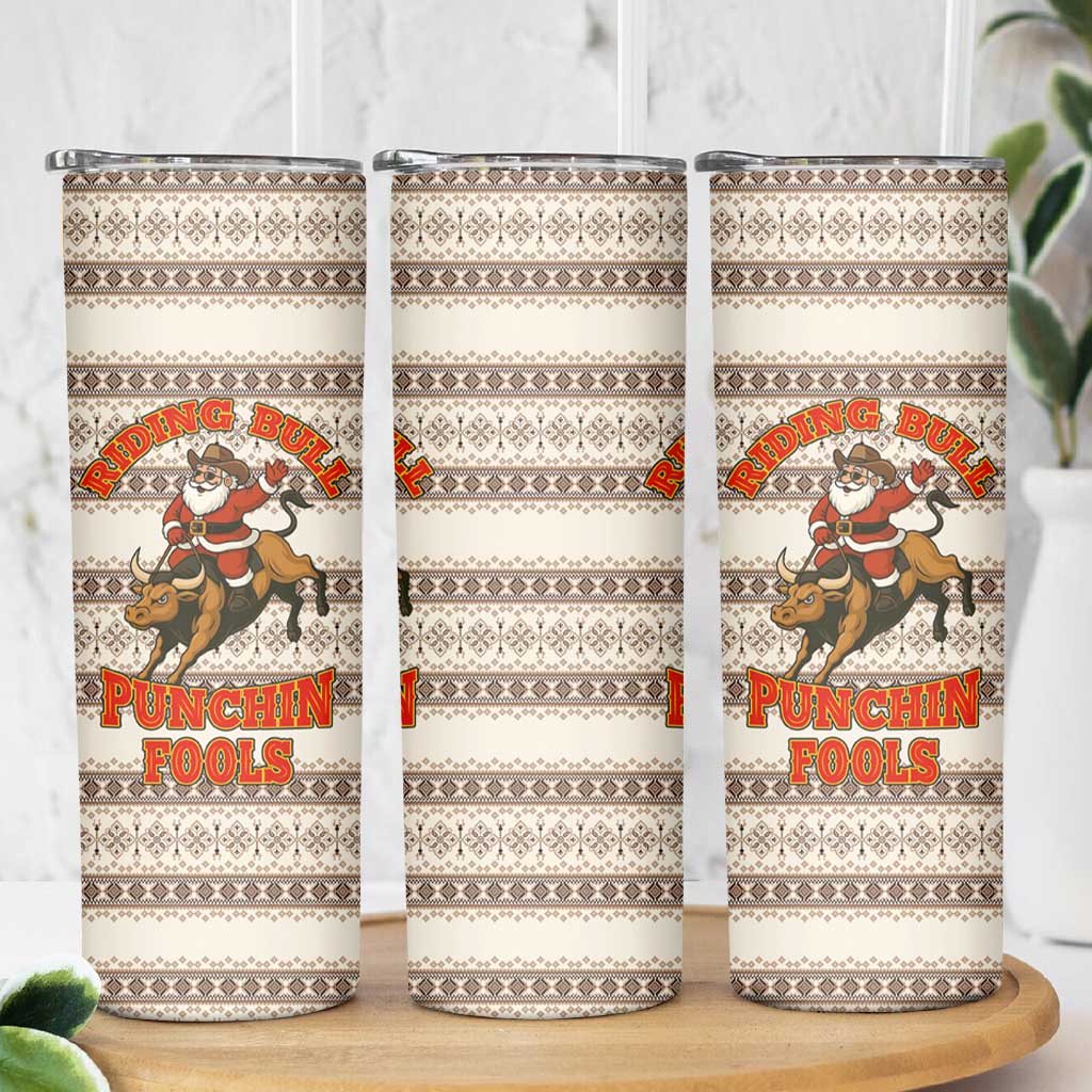 Riding Bulls Punchin Fools Christmas Skinny Tumbler Xmas Holiday Patterns - Wonder Print Shop