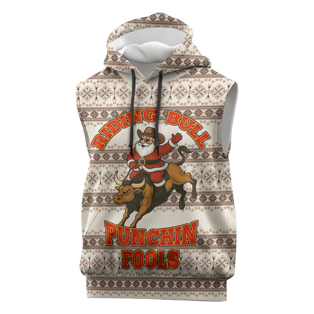 Riding Bulls Punchin Fools Christmas Sleeveless Hoodie Xmas Holiday Patterns - Wonder Print Shop