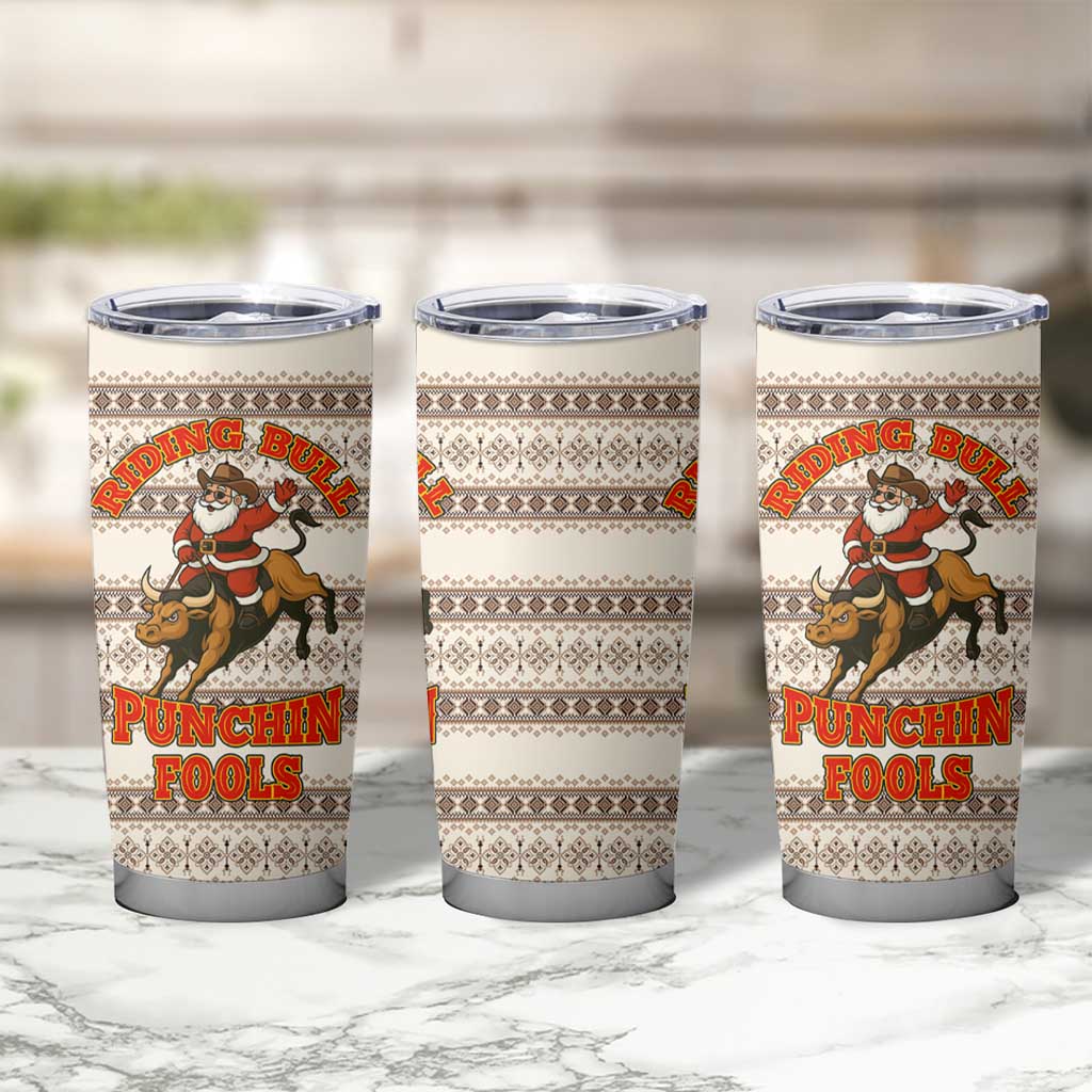 Riding Bulls Punchin Fools Christmas Tumbler Cup Xmas Holiday Patterns - Wonder Print Shop
