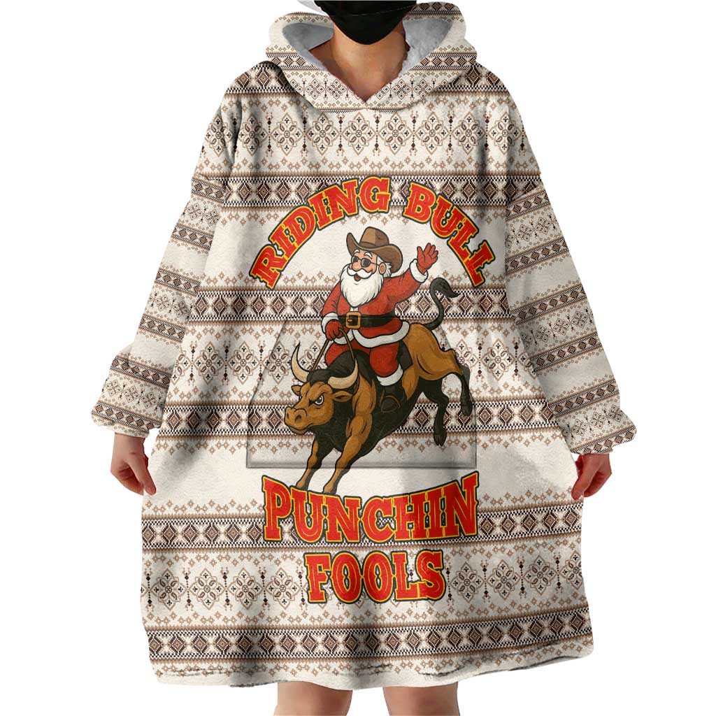 Riding Bulls Punchin Fools Christmas Wearable Blanket Hoodie Xmas Holiday Patterns - Wonder Print Shop