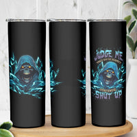 Judge Me When Mad Reaper Skull Skinny Tumbler - Wonder Print Shop