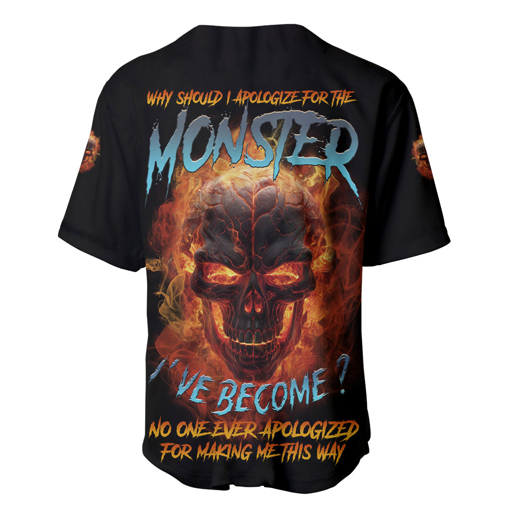 Why Should I Apologize For The Monster Baseball Jersey - Wonder Print Shop