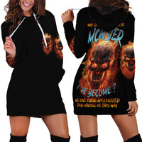 Why Should I Apologize For The Monster Hoodie Dress - Wonder Print Shop