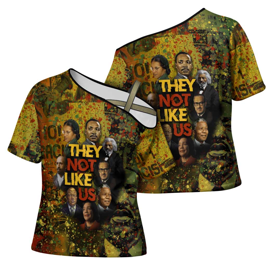 Black History Portrait Collage Cross Shoulder Shirt Africa Empowering They Not Like Us Quote in Grunge Paint - Wonder Print Shop