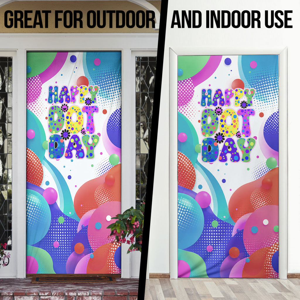 Happy Dot Day Door Cover Colorful Swirling Polka Dots and Whimsical Smiley Flowers