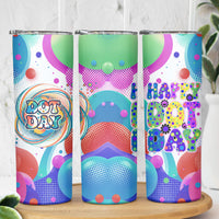 Happy Dot Day Skinny Tumbler Colorful Swirling Polka Dots and Whimsical Smiley Flowers