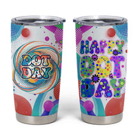 Happy Dot Day Tumbler Cup Colorful Swirling Polka Dots and Whimsical Smiley Flowers