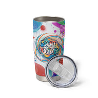 Happy Dot Day Tumbler Cup Colorful Swirling Polka Dots and Whimsical Smiley Flowers