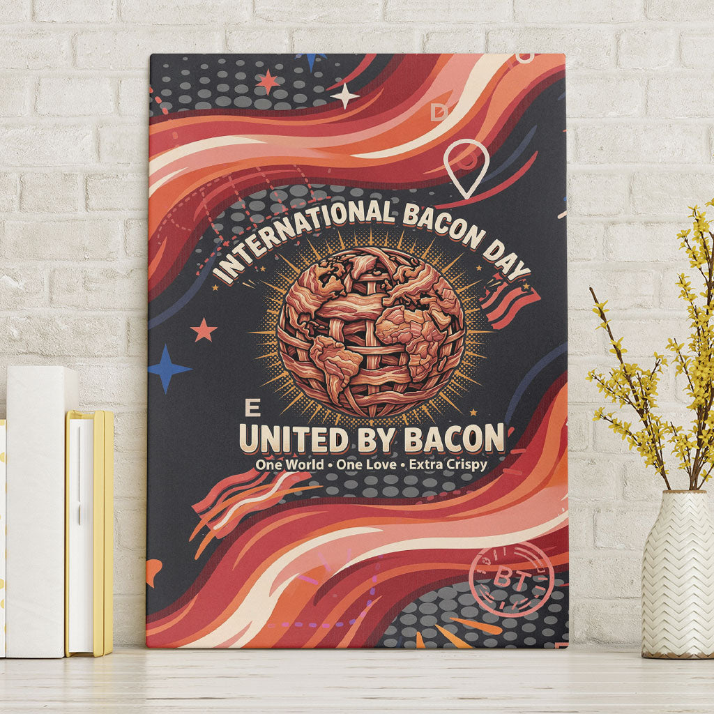 International Bacon Day United By Bacon Canvas Wall Art Retro Bacon Globe and Cool Bacon Mascot Graphic