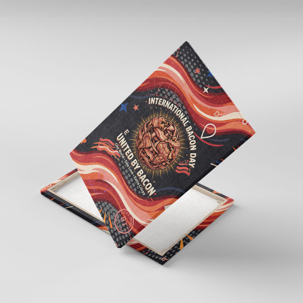 International Bacon Day United By Bacon Canvas Wall Art Retro Bacon Globe and Cool Bacon Mascot Graphic