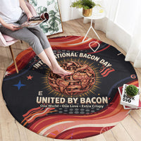 International Bacon Day United By Bacon Round Carpet Retro Bacon Globe and Cool Bacon Mascot Graphic