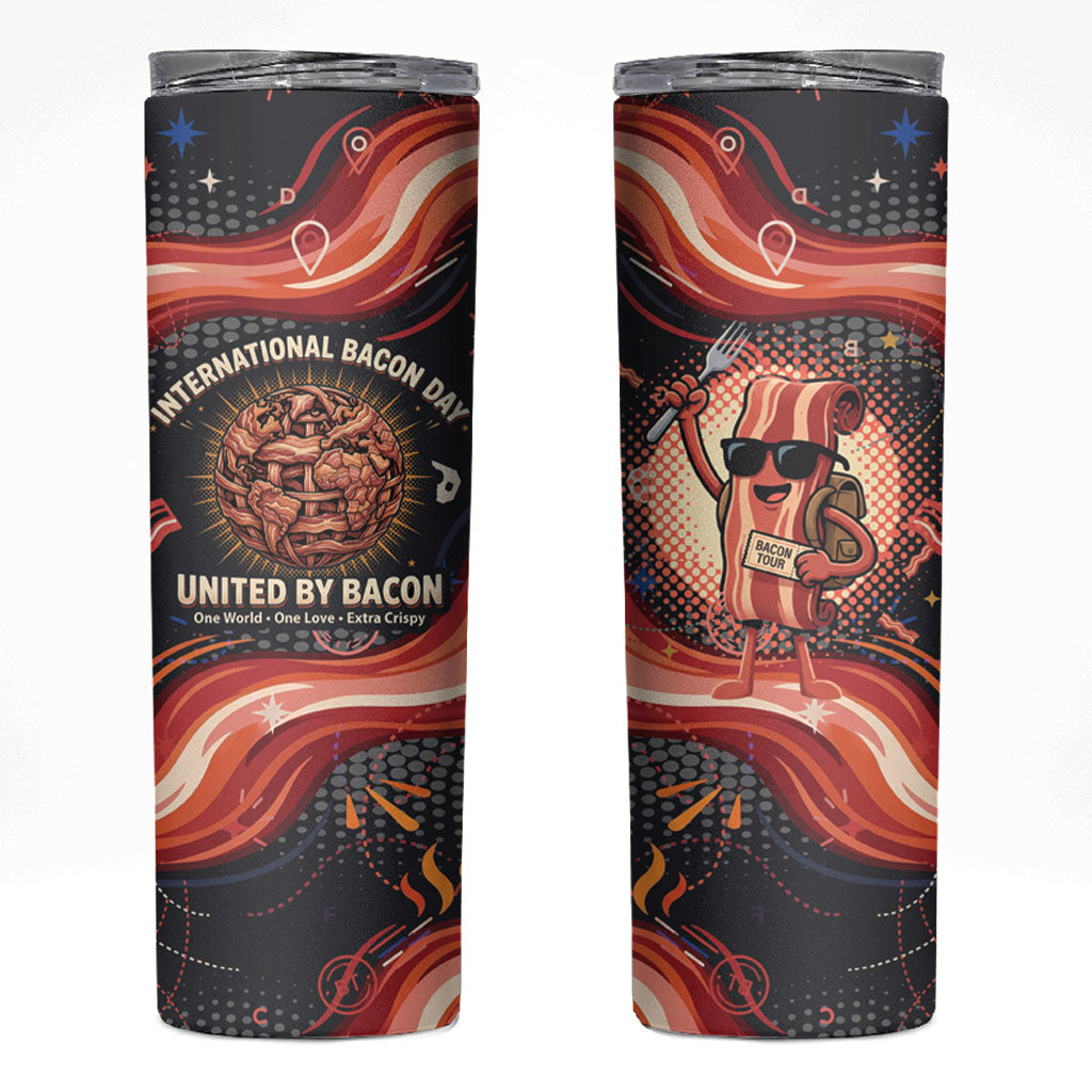 International Bacon Day United By Bacon Skinny Tumbler Retro Bacon Globe and Cool Bacon Mascot Graphic
