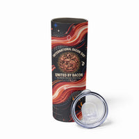 International Bacon Day United By Bacon Skinny Tumbler Retro Bacon Globe and Cool Bacon Mascot Graphic