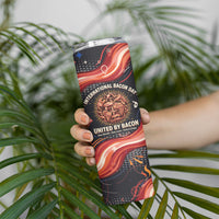 International Bacon Day United By Bacon Skinny Tumbler Retro Bacon Globe and Cool Bacon Mascot Graphic