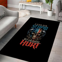 I Can Fix Stupid But It's Gonna Hurt Area Rug - Wonder Print Shop