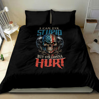 I Can Fix Stupid But It's Gonna Hurt Bedding Set - Wonder Print Shop