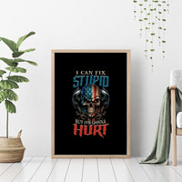 I Can Fix Stupid But It's Gonna Hurt Canvas Wall Art - Wonder Print Shop