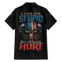 I Can Fix Stupid But It's Gonna Hurt Family Matching Short Sleeve Bodycon Dress and Hawaiian Shirt - Wonder Print Shop